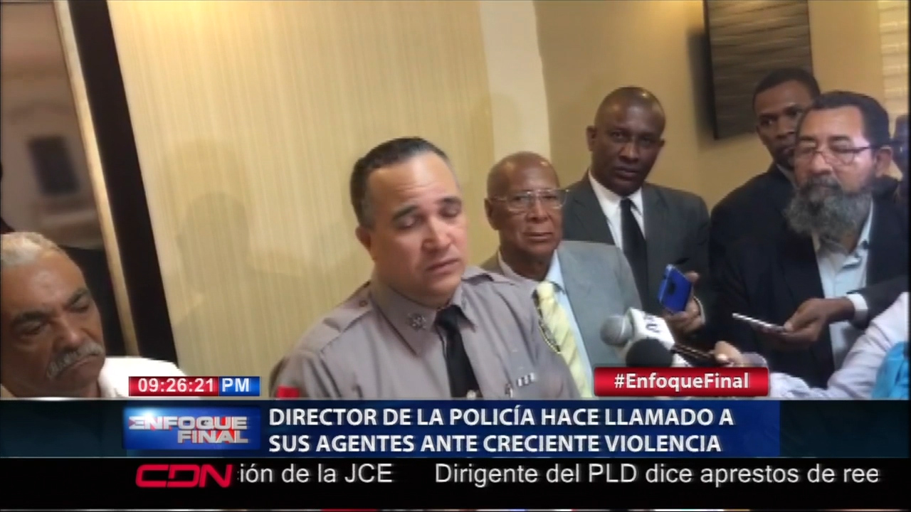 El Director De La PN Hace Un Llamado A Sus Agentes Ante La Creciente Violencia Que Involucra A Agentes De La Institución
