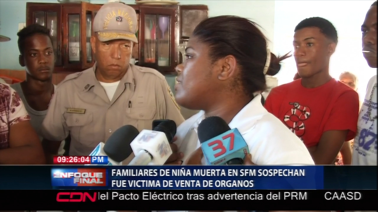 Familiares De Una Niña Muerta En SFM Sospechan Que Haya Sido Víctima De Venta De Órganos