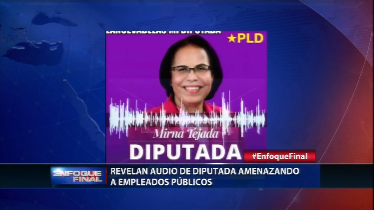 Revelan Audio De La Diputada Mirna Tejada Amenazando A Empleados Públicos