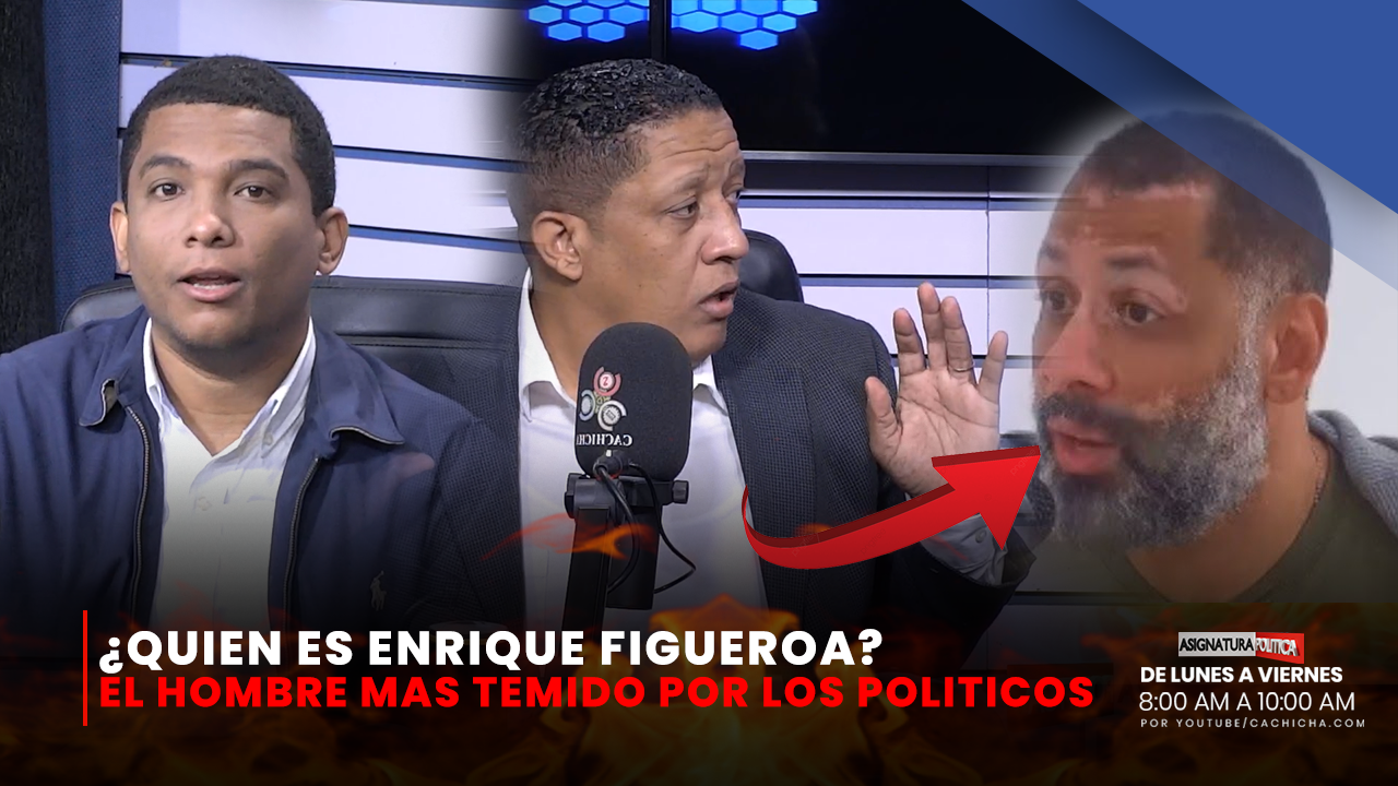 ¿Quién Es Enrique Figueroa? El Hombre Más Temido Por Los Políticos  | Asignatura Política