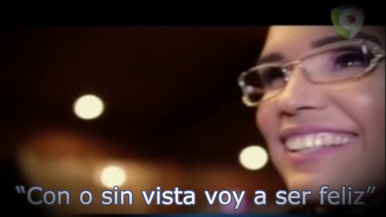 Francina Hungría: “Con O Sin Vista Voy A Ser Feliz” Énfasis Con Iván Ruiz – 4/5