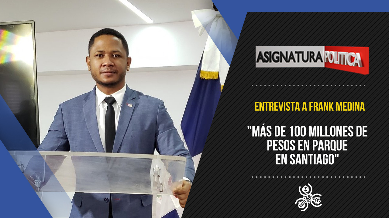Entrevista A Frank Medina,”¿Más De 100 Millones En Un Parque?” | Asignatura Política