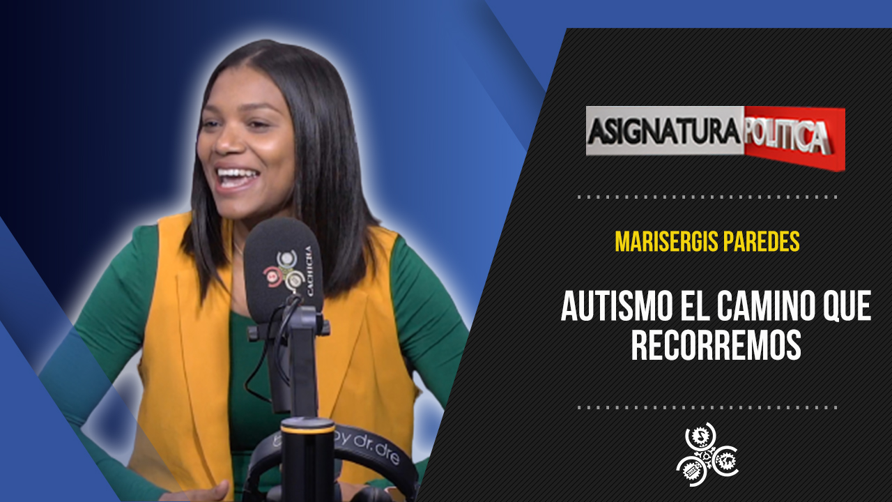 Autismo El Camino Que Recorremos | Asignatura Política