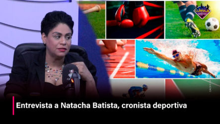 Entrevista A Natacha Batista, Cronista Deportiva