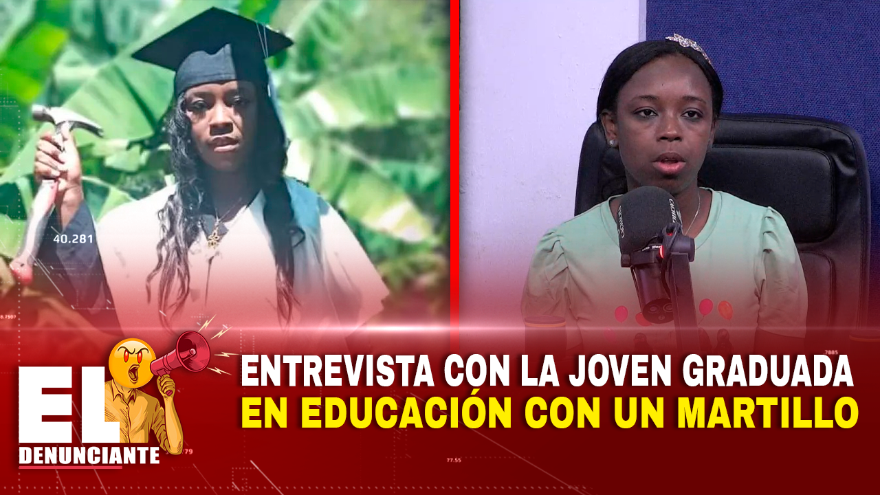 Entrevista Con La Joven Graduada Con Un Martillo | El Denunciante By Cachicha