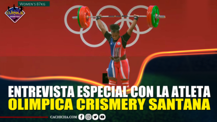 Entrevista Especial Con La Atleta Olímpica Crismery Santana – Curvas Deportivas By Cachicha