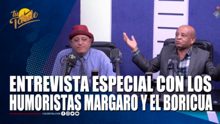 Entrevista Especial Con Los Humoristas Margaro Y El Boricua – Tu Tarde By Cachicha