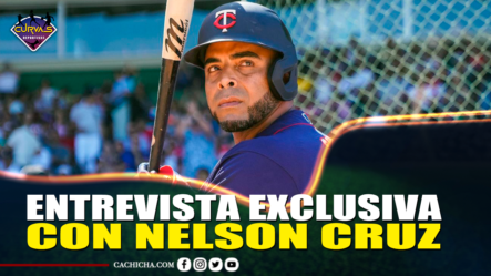 Entrevista Exclusiva Con Nelson Cruz – Curvas Deportivas By Cachicha