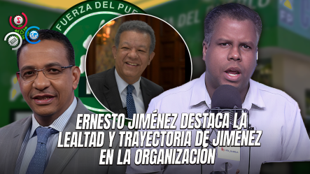 Ernesto Jiménez Propone A Pedro Jiménez Para La Dirección Política De La Fuerza Del Pueblo