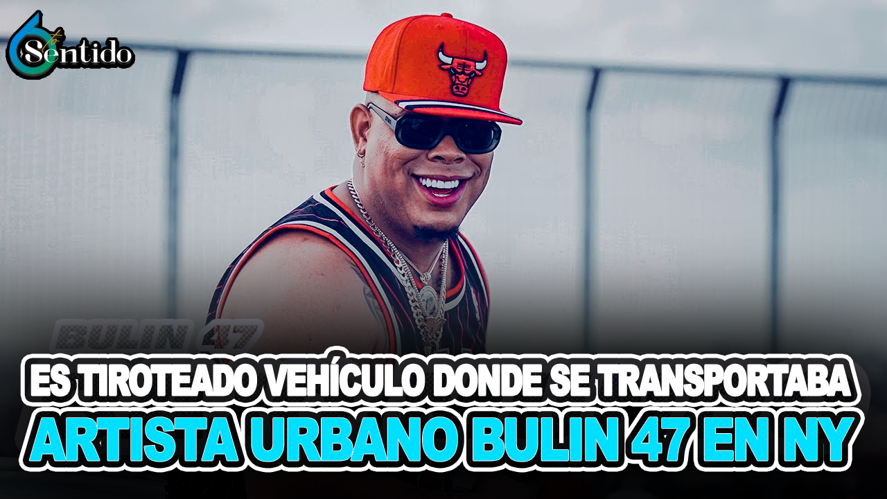 Es Tiroteado Vehículo Donde Se Transportaba Artista Urbano Bulin 47 En NY | 6to Sentido