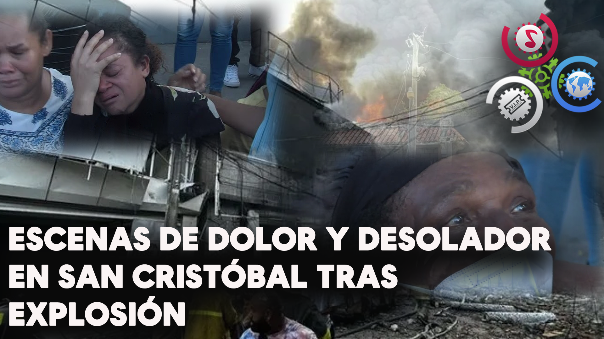 Escenas De Dolor Y Un Panorama Desolador En San Cristóbal Tras Explosión