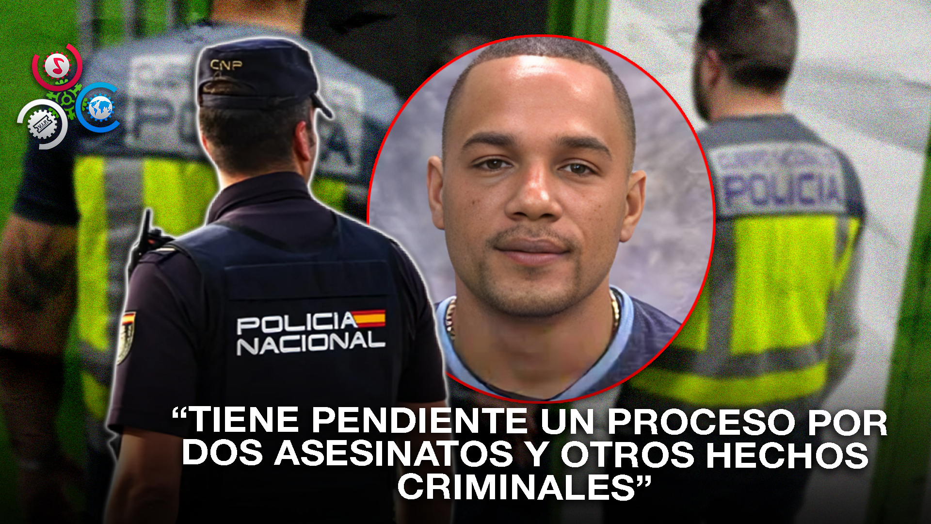 España Aprueba Extradición De “la Jota” A República Dominicana Por Doble Asesinato