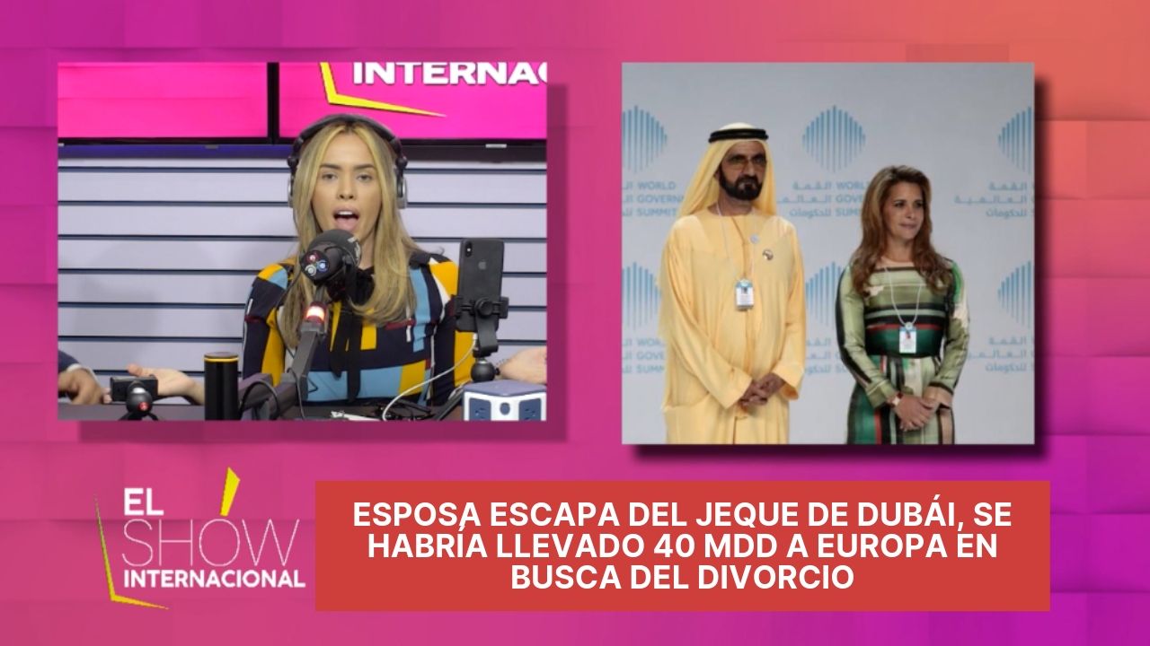 Esposa Escapa Del Jeque De Dubái, Se Habría Llevado 40 Mdd A Europa En Busca Del Divorcio