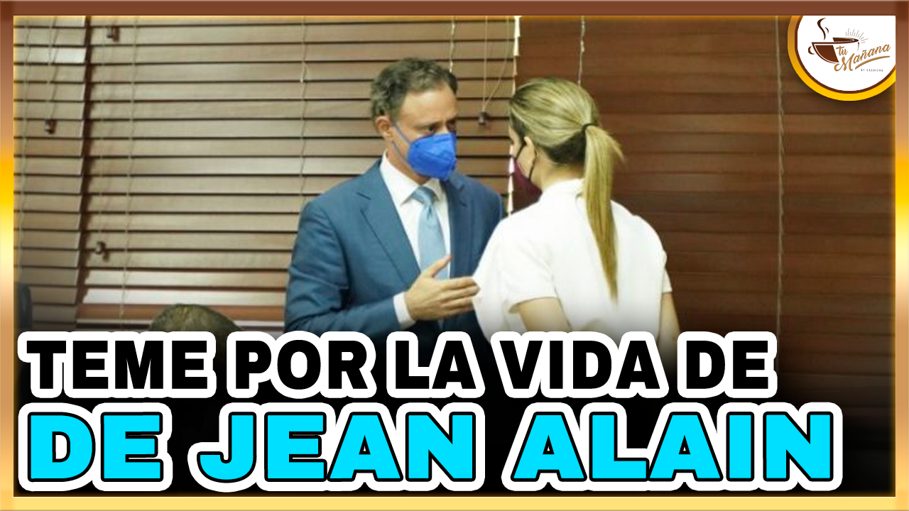 Esposa Teme Por La Vida De Jean Alain | Tu Mañana By Cachicha