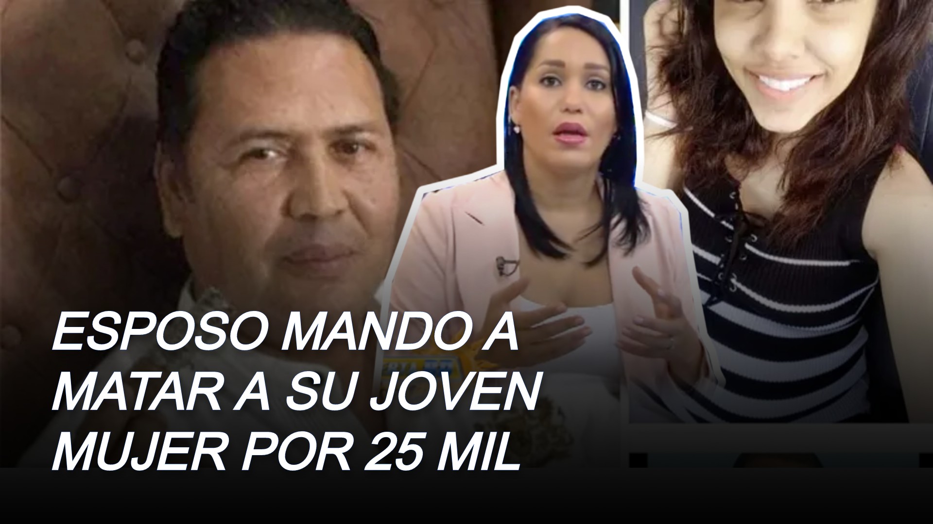 Esposo Mando A Matar A Su Joven Mujer Por 25 Mil Pesos
