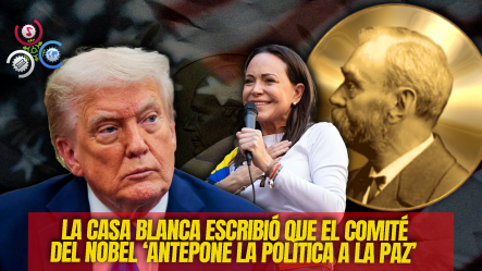 Esta Fue La Peculiar Reacción De La Casa Blanca Al Nobel De La Paz Otorgado A María Corina Machado