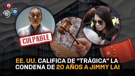 Estados Unidos Critica Condena De 20 Años Contra Jimmy Lai En Hong Kong