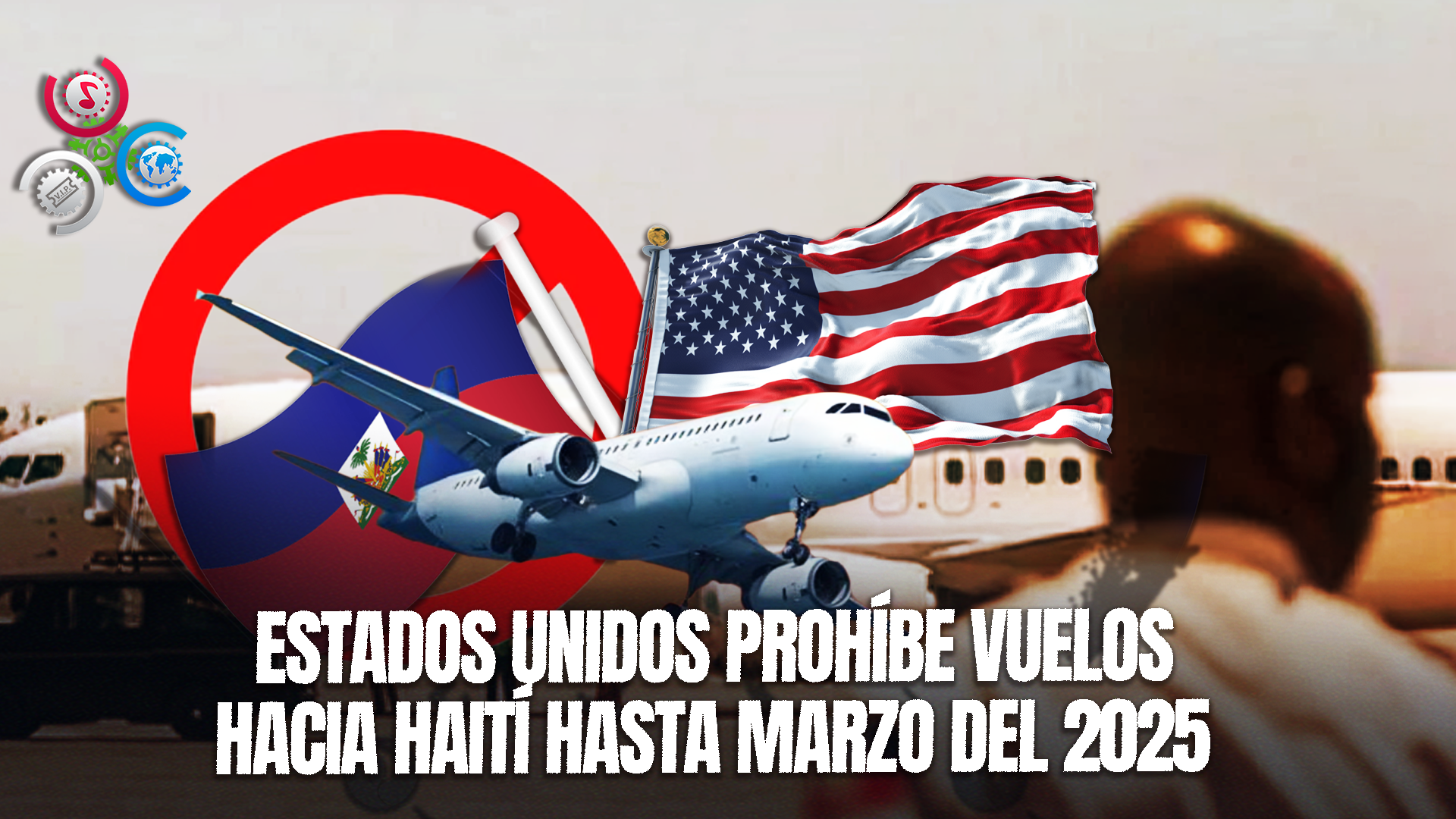 Sin Vuelos A Puerto Príncipe: FAA Mantiene Restricción Aérea Hasta 2025