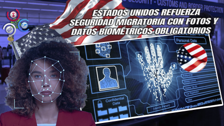 EE. UU. Amplía Controles Biométricos Y Elimina Exenciones Por Edad En Fronteras