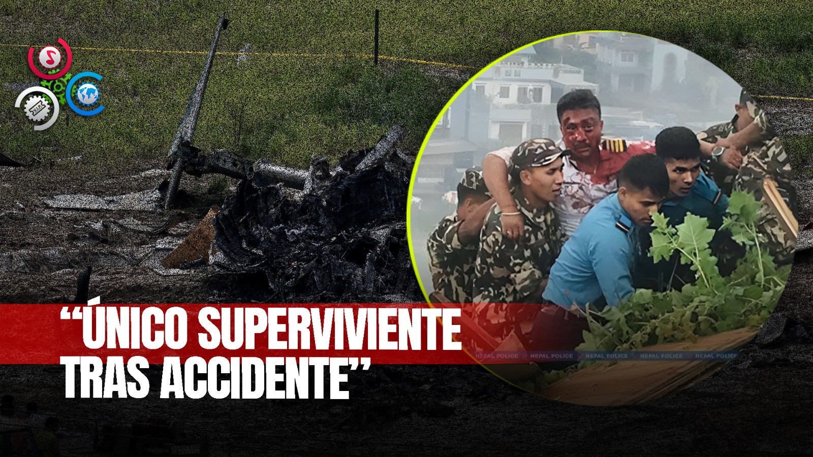 Piloto De Avión En Nepal Es El único Sobreviviente Dentro De 18 Pasajeros Tras Accidente