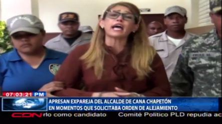 Ex-pareja Del Alcalde De Cana Chapetón Fue Apresada Al Momento Que Lo Denunciaba   