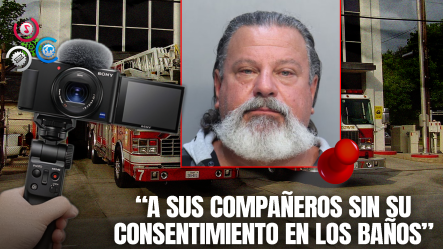 Espionaje íntimo Sacude Estación De Bomberos En California