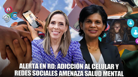 Expertos Advierten Sobre Adicción Al Celular Y Redes Sociales