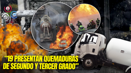 Explosión De Camión De Gas En Ciudad De México Deja 57 Heridos, 19 En Estado Grave