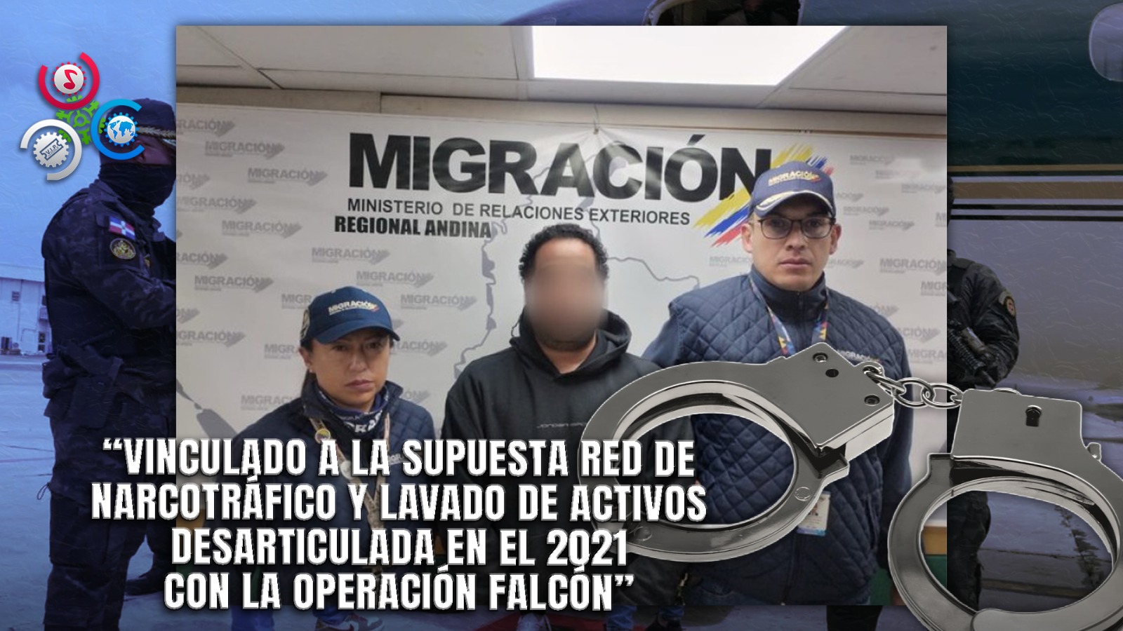 Extraditan Desde Colombia A Dominicano Vinculado Con La Operación Falcón