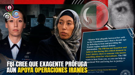 FBI Ofrece US$200 Mil Por Captura De Exagente Acusada De Espionaje Para Irán