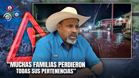 Alcalde De Dajabón Pide Ayuda Urgente Tras Inundaciones Por Intensas Lluvias