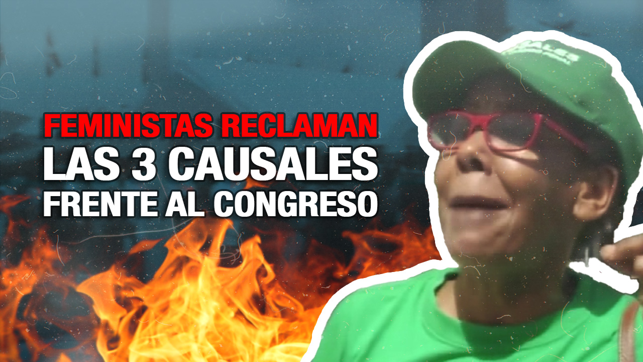 ¡Feministas Atacan Otra Vez! | Campamento Frente Al Congreso