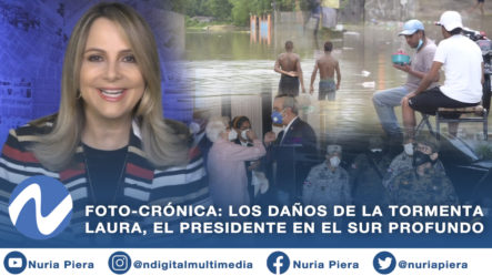 Foto-crónica: Los Daños De La Tormenta Laura, El Presidente En El Sur Profundo