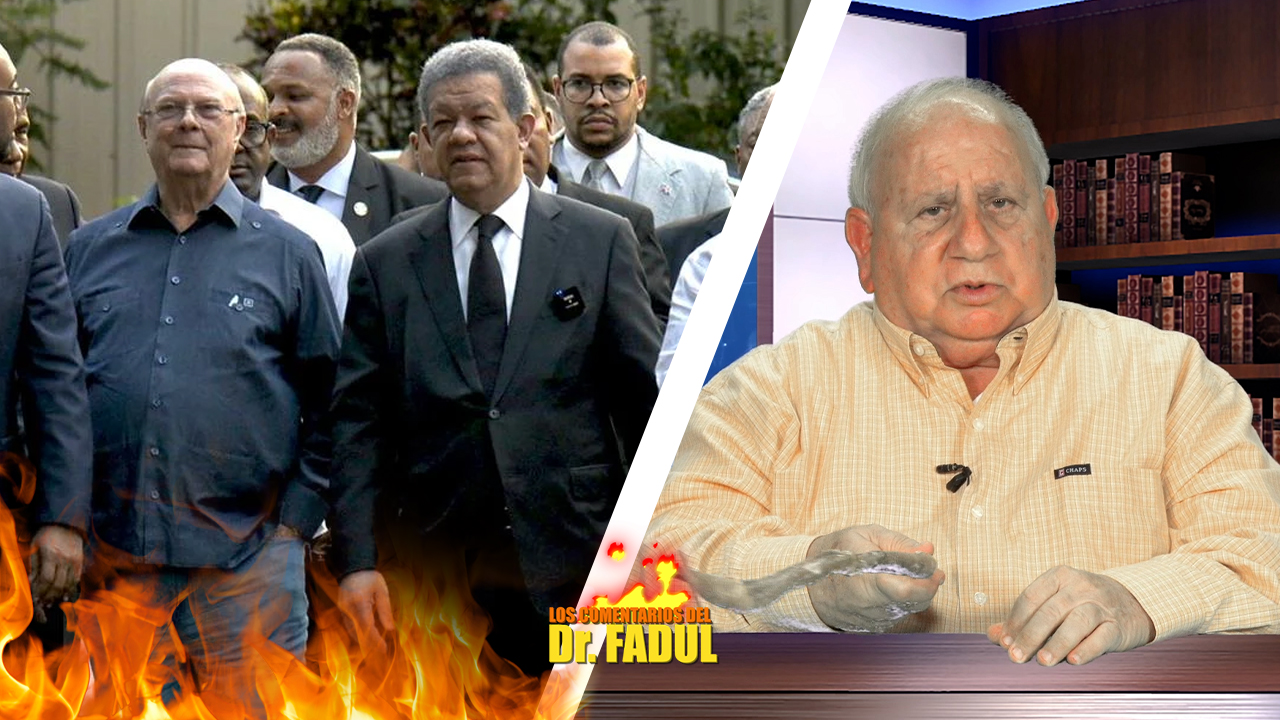 Dr. Fadul Dice: “Leonelito Fue Donde Hipólito Para Que No Lo Metan Preso” | Los Comentarios Del Dr. Fadul