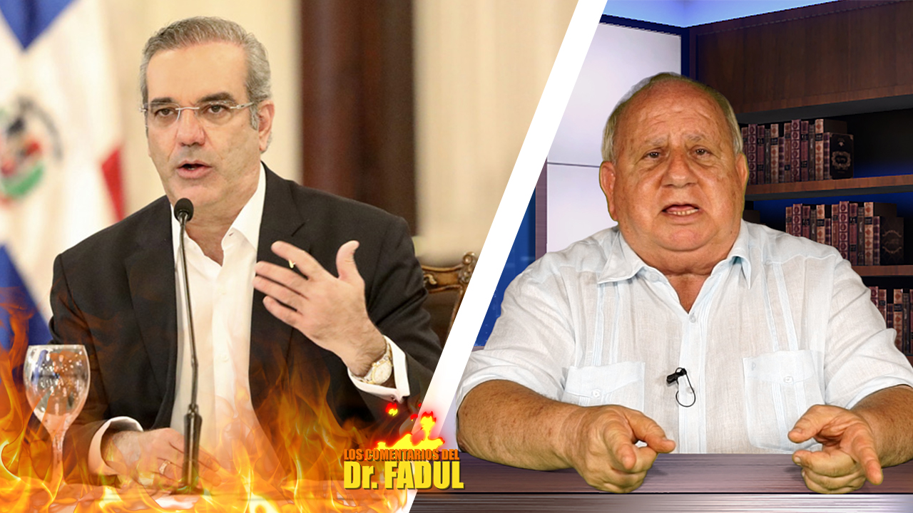 Dr. Fadul Dice: “Presidente El Que No Hace Su Trabajo Pa’ Fuera” | Los Comentarios Del Dr. Fadul