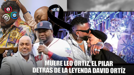 Fallece Leo Ortíz, El Padre De La Leyenda David Ortíz
