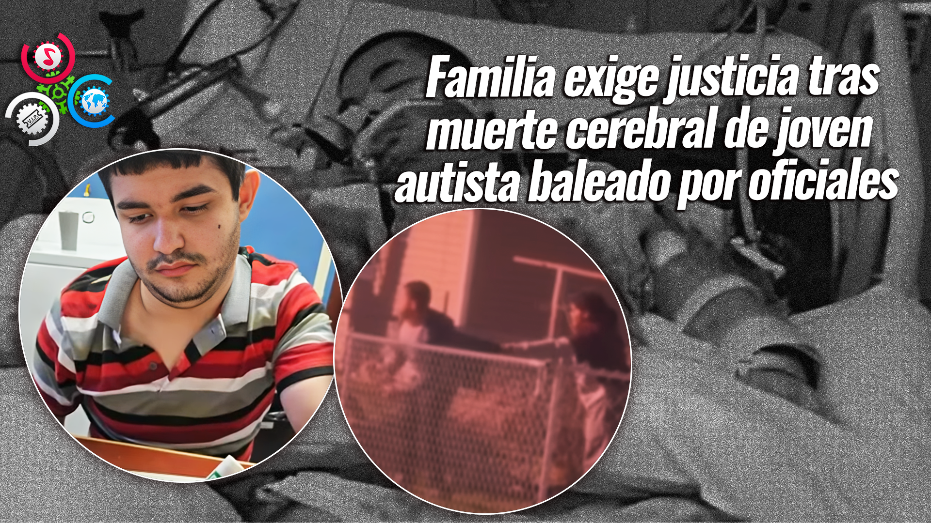 Declaran Con “muerte Cerebral” Joven Autista Baleado 9 Veces Por La Policía