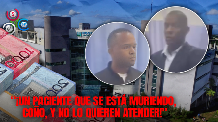 Familiares Acusan Al Hospital Ney Arias De Rechazar Atención A Paciente En Estado Crítico