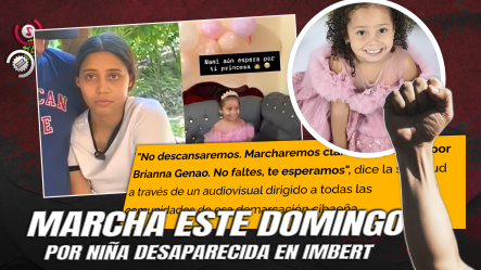 Familiares De Niña Brianna Genao Convocan Marcha En Reclamo De Justicia Y Respuestas Por Su Desaparición