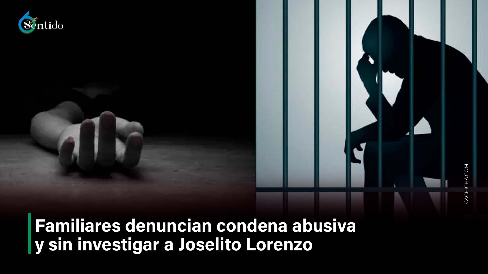 Familiares Denuncian Condena Abusiva, Sin Investigar A Joselito Lorenzo