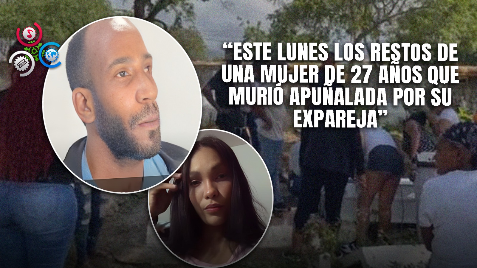 Familiares Sepultan A Mujer Apuñalada Por Su Expareja Y Exigen Justicia Inmediata