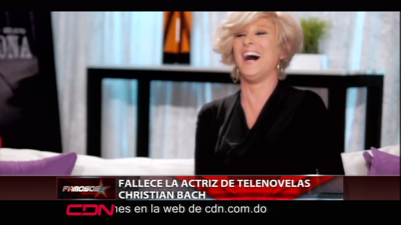 Fallece La Actriz De Telenovelas Christian Bach