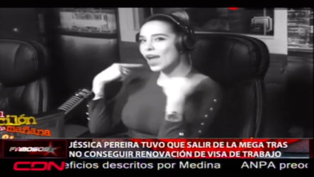 Jéssica Pereira Tuvo Que Salir De La MEGA Tras No Conseguir Renovación De Visa De Trabajo