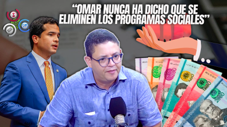 Fausto Montes: “Déjense De Chantaje Y De Darle Al Pico, Omar Nunca Ha Dicho Que Se Eliminen Los Programas Sociales”