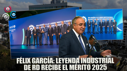 Félix García Recibe El Mérito Industrial 2025 De La Asociación De Industrias De RD