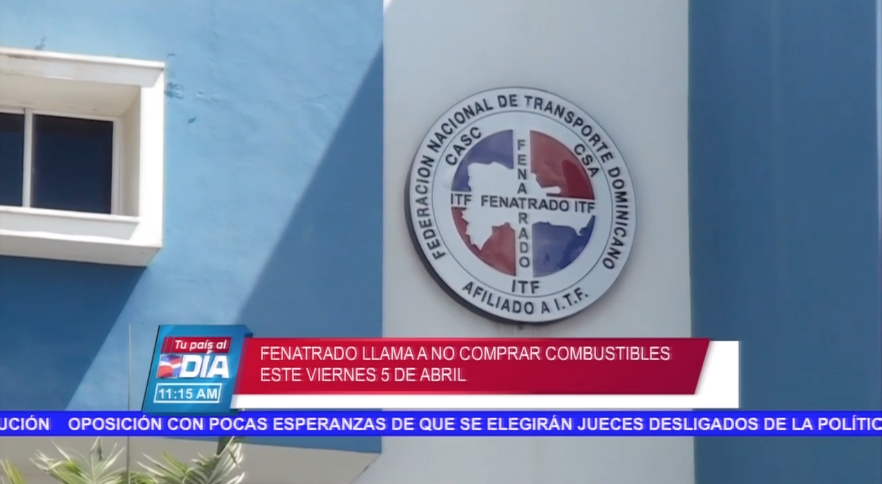 Fenatrado Llama A No Comprar Combustibles Este Viernes 05 De Abril