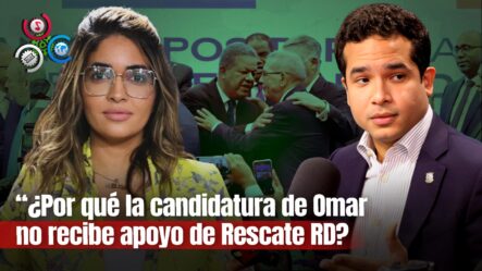 Omar Fernández Responde Por Qué Su Candidatura No Recibe Apoyo De Alianza Rescate RD