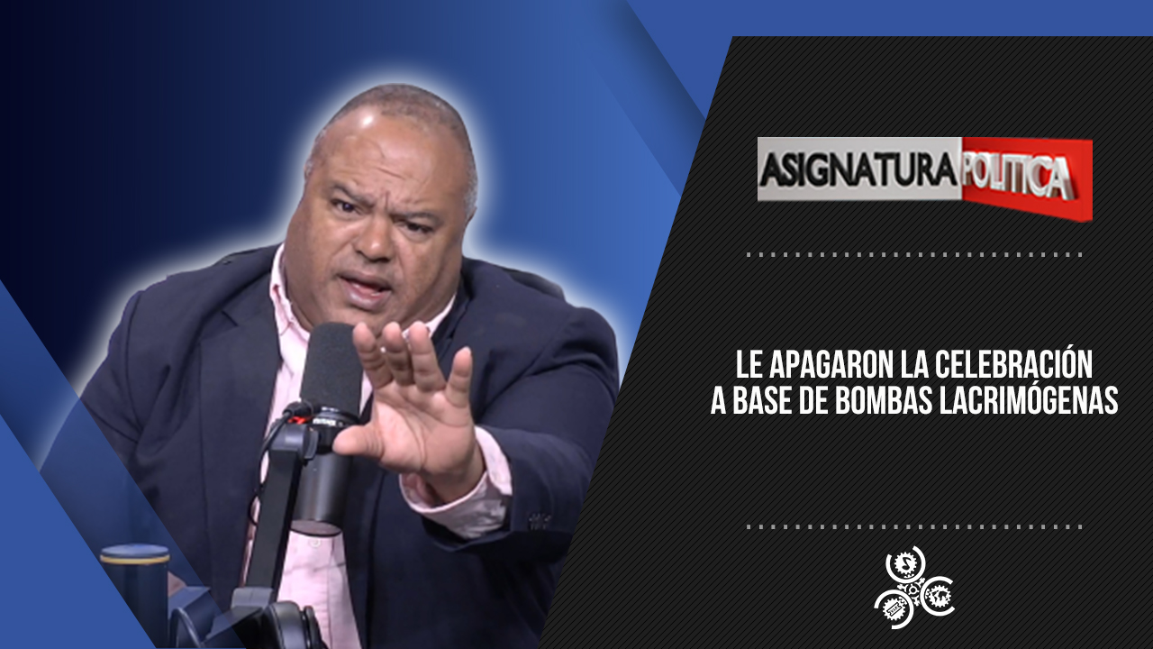 Le Apagaron La Celebración A Base De Bombas Lacrimógenas | Asignatura Política