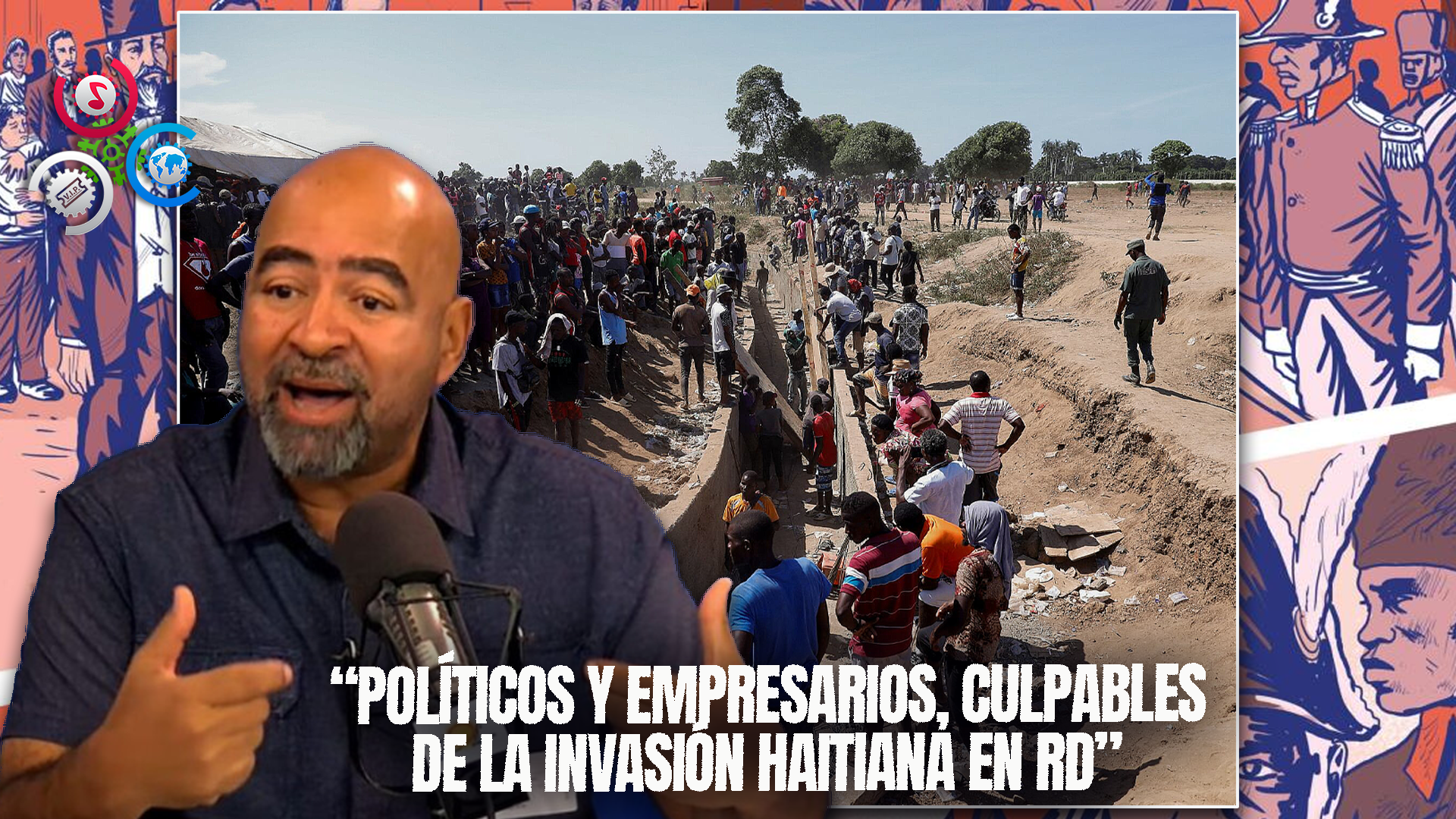 Fernando Ramirez: Políticos Y Empresarios, Culpables De La Invasión Haitiana En RD