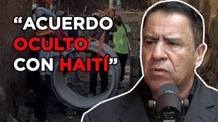 El General Percival Asegura Que Hay Un “acuerdo Oculto” Con Haití Para Hacer Canal En Río Masacre